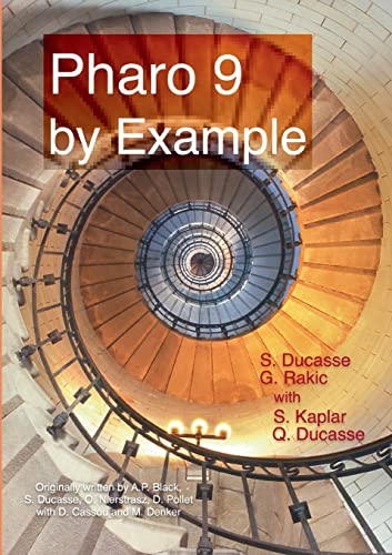 Pharo 9 by example (The Pharo Technology Collection)