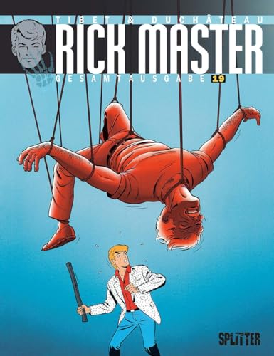 Rick Master Gesamtausgabe. Band 19 von Splitter Verlag