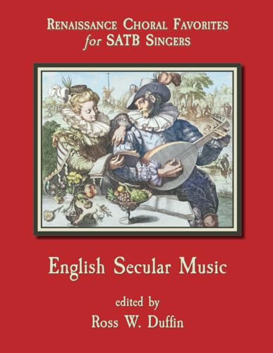 English Secular Music (Renaissance Choral Favorites for SATB Singers) von Independently published