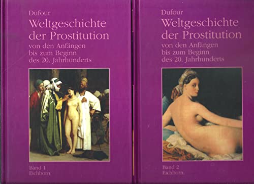 Weltgeschichte der Prostitution von Eichborn