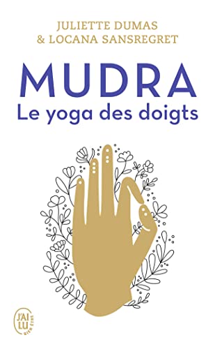 Mudra: Le yoga des doigts von J'AI LU