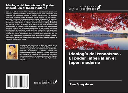 Ideología del tennoísmo - El poder imperial en el Japón moderno von Ediciones Nuestro Conocimiento