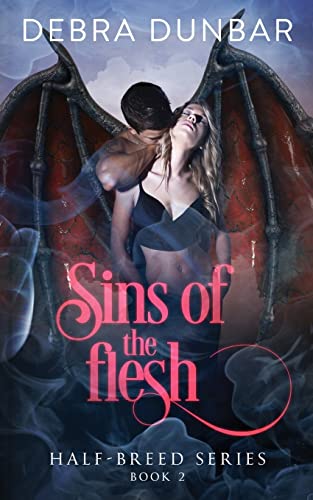 Sins of the Flesh (Half-Breed Series, Band 2) von CREATESPACE