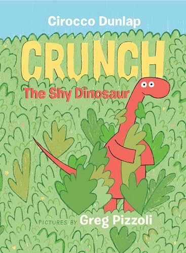 Crunch the Shy Dinosaur von Random House Books for Young Readers