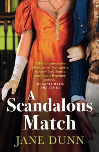 A Scandalous Match: The BRAND NEW sparkling historical romance from SUNDAY TIMES BESTSELLER Jane Dunn for 2024 von Boldwood Books