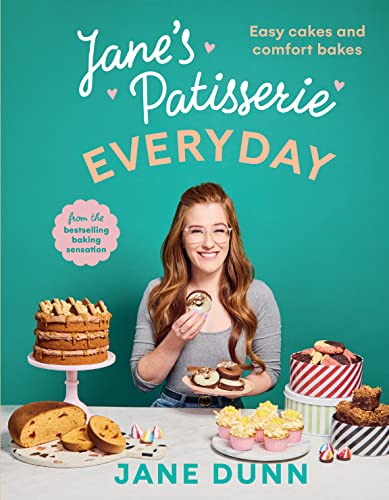 Jane’s Patisserie Everyday: Easy cakes and comfort bakes THE NO.1 SUNDAY TIMES BESTSELLER von Ebury Press