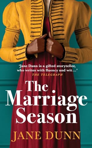 The Marriage Season: A page-turning Regency romance novel from bestseller Jane Dunn von Boldwood Books Ltd