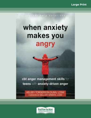 When Anxiety Makes You Angry: CBT Anger Management Skills for Teens with Anxiety-Driven Anger von ReadHowYouWant