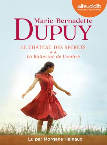 La Ballerine de l'ombre - Le Château des secrets, tome 2: Livre audio 2 CD MP3 von AUDIOLIB