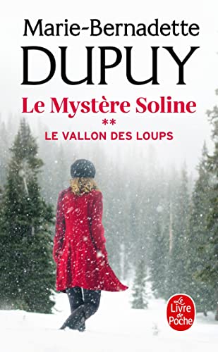 Le Mystère Soline - Le Vallon des loups von Le Livre de Poche
