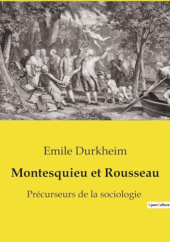 Montesquieu et Rousseau: Précurseurs de la sociologie von SHS Éditions