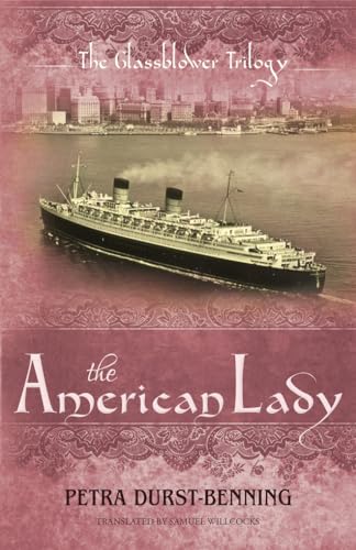 The American Lady (The Glassblower Trilogy, 2, Band 2)