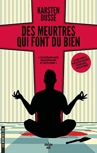 Les Meurtres Zen - Tome 1 Des meurtres qui font du bien: Un roman policier décéléré von CHERCHE MIDI