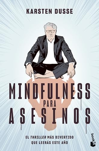 Mindfulness para asesinos (Novela) von Booket