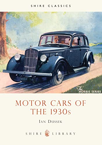 Motor Cars of the 1930's (Shire Library, Band 237) von Bloomsbury Publishing PLC