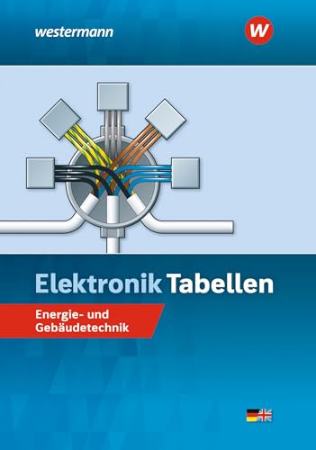 Elektronik Tabellen: Energie- und Gebäudetechnik Tabellenbuch von Westermann Schulbuchverlag