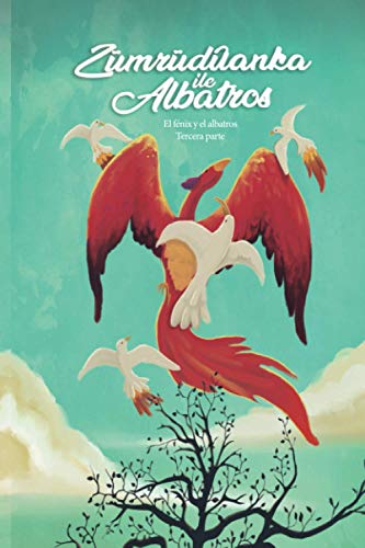 Zümrüdüanka ile albatros (El fénix y el albatros) 3 Final von Independently published