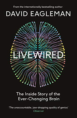 Livewired: The Inside Story of the Ever-Changing Brain von Canongate Books