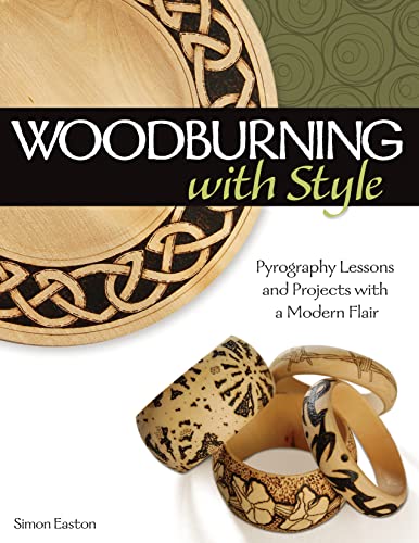 Woodburning with Style: Pyrography Lessons and Projects with a Modern Flair von Fox Chapel Publishing