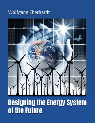 Designing the Energy System of the Future von Independently published