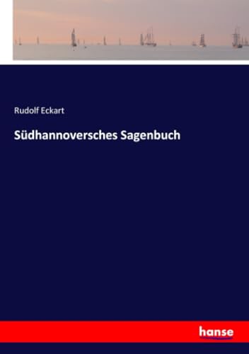 Südhannoversches Sagenbuch von hansebooks