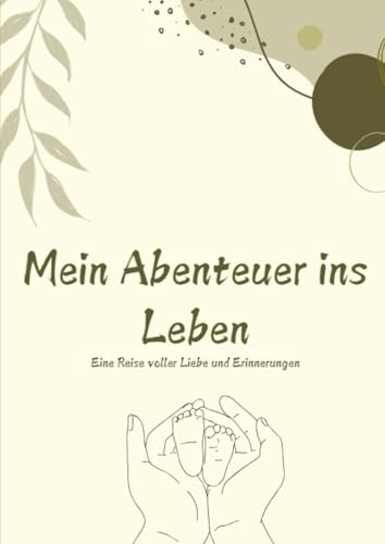 Mein Abenteuer ins Leben von Independently published