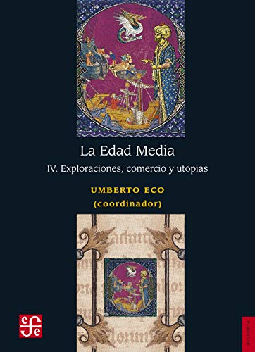 Edad Media, La IV. Exploraciones, comercio y utop¦as