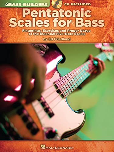 Ed Friedland: Pentatonic Scales For Bass (Bass Builders): Fingerings, Exercises and Proper Usage of the Essential Five-Note Scales