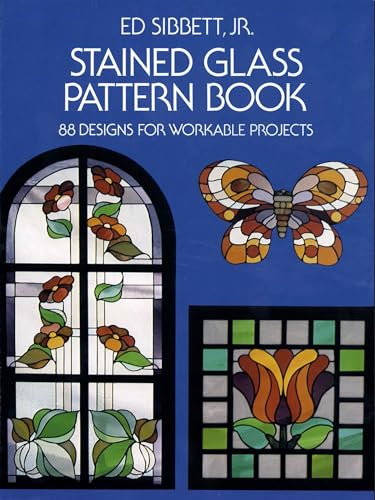 Stained Glass Pattern Book: 88 Designs for Workable Projects (Dover Crafts: Stained Glass)