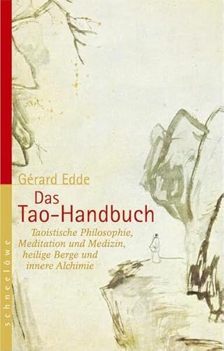 Das Tao Handbuch: Taoistische Philosophie, Meditation und Medizin, heilige Berge und innere Alchimie von BACOPA