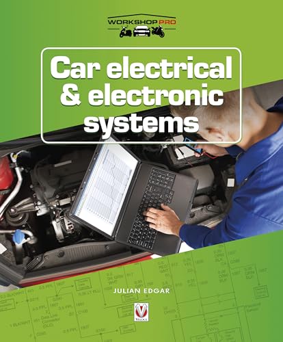 Car Electrical & Electronic Systems (Workshop Pro) von Veloce Publishing