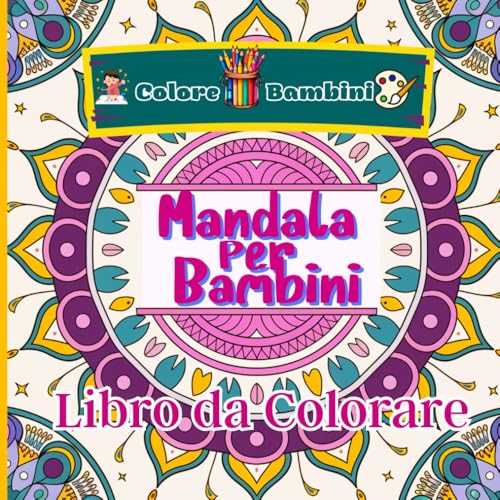 Colore Bambini Mandala per bambini Libro da colorare: Un libro pieno di modelli accessibili e belli che introducono i più piccoli all'arte della ... Perfetto per il relax e l'apprendimento von Independently published