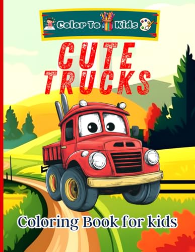 Cute Trucks coloring book For kids: A world of fun and creativity with adorable puppies. Perfect for little dog lovers and to inspire children's creativity von Independently published