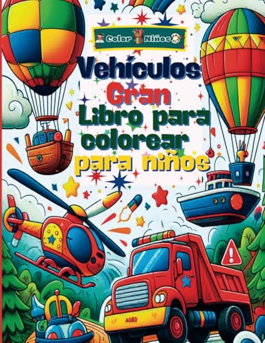 Vehículos Gran libro para colorear para niños: Vehículos Asombrosos desde trenes y aviones hasta camiones y motos, este libro ofrece 110 páginas de ... artistas. Gran formato y fácil de colorear von Independently published