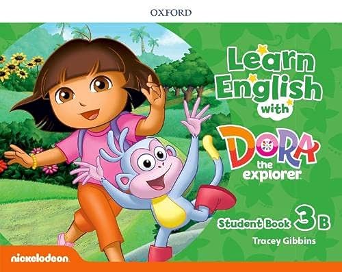 Learn English with Dora the Explorer: Level 3: Student Book B von Oxford University Press