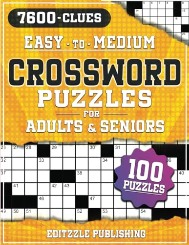 100 EASY TO MEDIUM CROSSWORD PUZZLES FOR ADULTS AND SENIORS: 7600 mind-stimulating questions to keep your mind sharp and relaxed. von Independently published