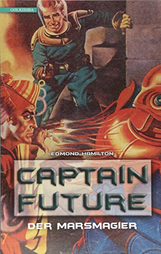 Captain Future 7: Der Marsmagier (Captain Future, Nr.7) von Golkonda Verlag
