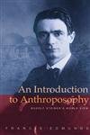 An Introduction to Anthroposophy: Rudolf Steiner's World View von Rudolf Steiner Press