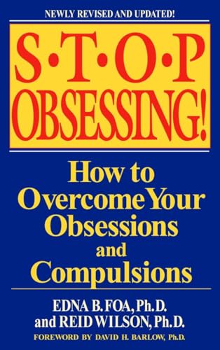 Stop Obsessing!: How to Overcome Your Obsessions and Compulsions von Bantam
