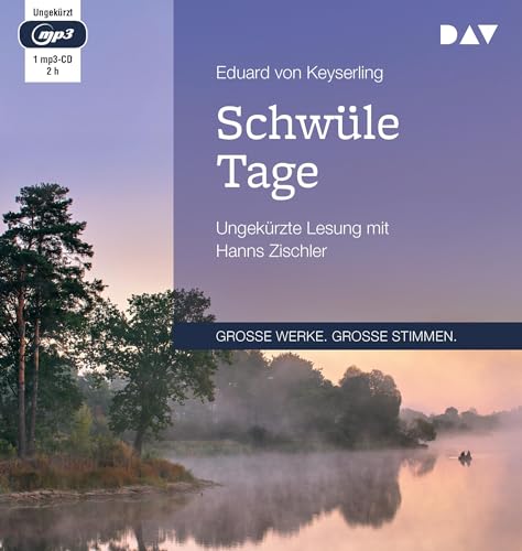 Schwüle Tage: Ungekürzte Lesung mit Hanns Zischler (1 mp3-CD) von Der Audio Verlag, Dav