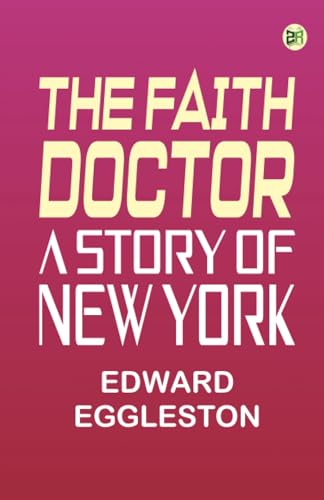 The Faith Doctor: A Story of New York von Zinc Read