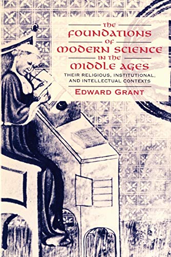 The Foundations of Modern Science in the Middle Ages: Their Religious, Institutional and Intellectual Contexts (Cambridge History of Science) von Cambridge University Press