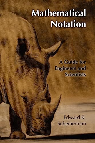 Mathematical Notation: A Guide for Engineers and Scientists