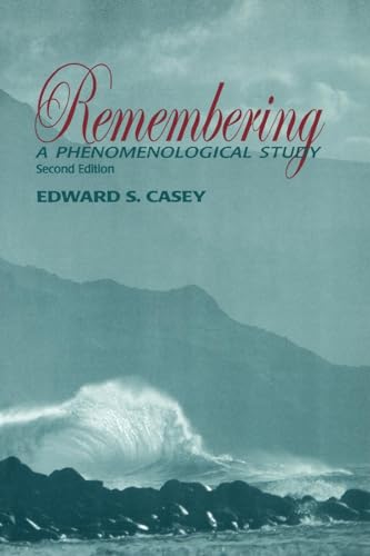 Remembering: A Phenomenological Study (Studies in Continental Thought) von Indiana University Press