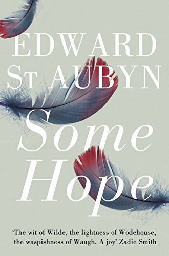 Some Hope (The Patrick Melrose Novels, 3) von Picador