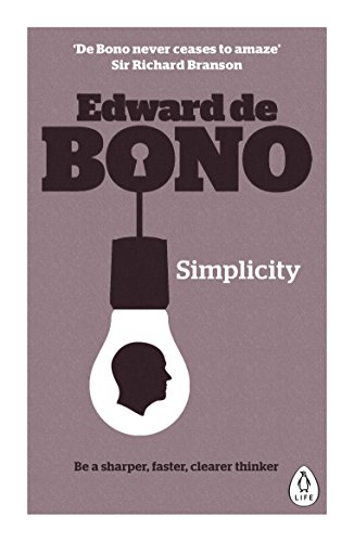 Simplicity: Be a sharper, faster, clearer thinker von Penguin Life