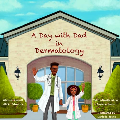 A Day with Dad in Dermatology von Independently published