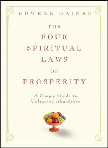The Four Spiritual Laws of Prosperity: A Simple Guide to Unlimited Abundance von Rodale