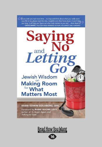 Saying No and Letting Go: Jewish Wisdom on Making Room for What Matters Most von ReadHowYouWant