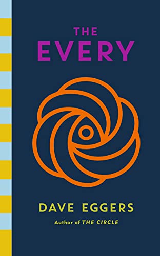 The Every: The electrifying follow up to Sunday Times bestseller The Circle (The circle, 2) von Hamish Hamilton